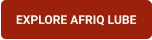 EXPLORE AFRIQ LUBE
